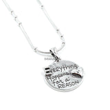 Everything Happens for a Reason Silver Pendant